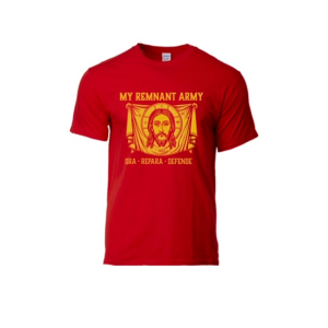 Red T-shirt featuring an image of Jesus with a halo on a banner. Text above reads "My Remnant Army"; below: "Ora - Repara - Defende" in bold yellow.